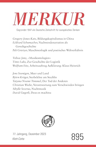 MERKUR 12/2023: Nr. 895, Heft 12, Dezember 2023 (German Edition)