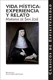 Vida mística: experiencia y relato: Cuentas de conciencia. Comentario al Cantar de los Cantares (CLÁSICOS DE ESPIRITUALIDAD)
