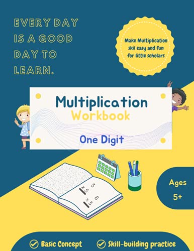 Multiplication Workbook: Basic Multiplication Math Workbook For Kids | Beginning Multiplication Workbook For Grade 2 And Grade 3