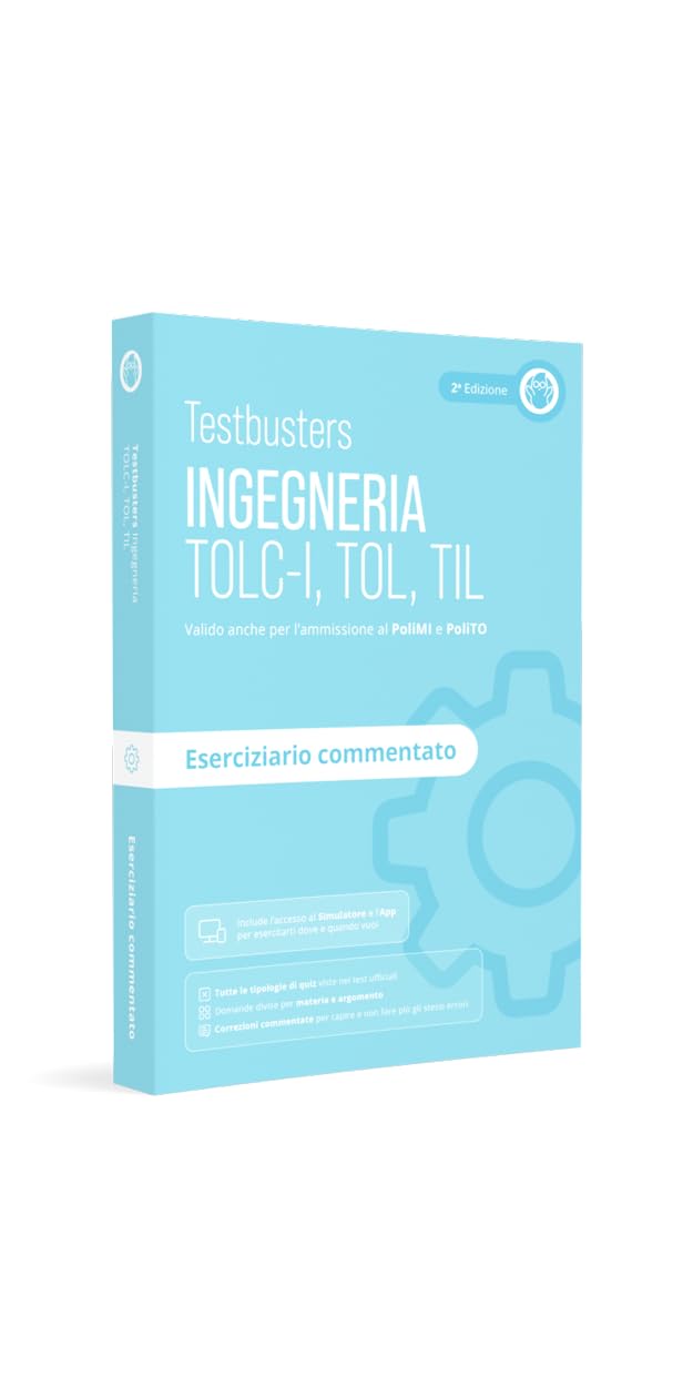 Testbusters. Ingegneria. TOLC-I, TOL, TIL. Kit