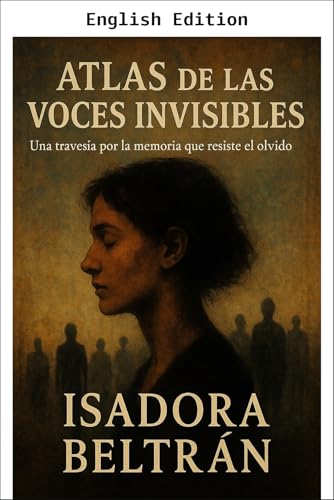 Atlas of Invisible Voices (English Edition)