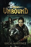 Unbound : We Know No Chains 1076923585 Book Cover