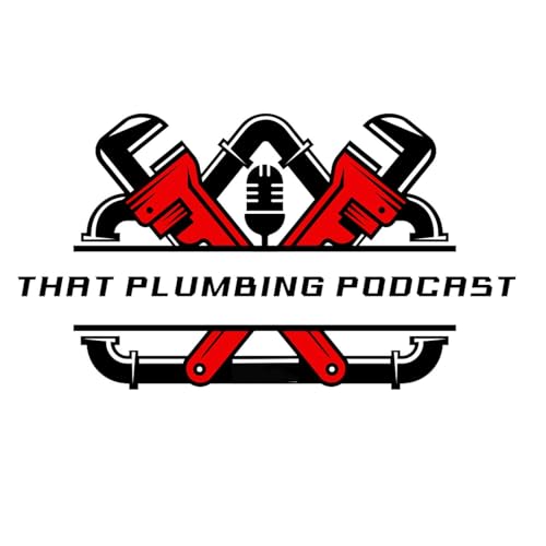 That Plumbing Podcast Podcast Por BrandonThePlumber arte de portada