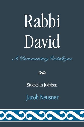 Rabbi David: A Documentary Catalogue (Studies in Judaism)
