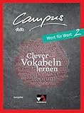 Campus C / Campus C Wort für Wort 2: Gesamtkurs Latein / Clever Vokabeln lernen (Campus C: Gesamtkurs Latein)