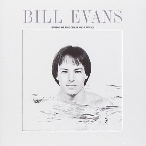 BILL EVANS (3) - Living In The Crest Of A Wave - CD