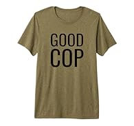 Good Cop This premium t-shirt is made of 100% organic ring spun combed cotton. Unisex t-shirt with superior cotton quality and medium fit.
