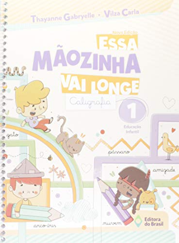 Essa mãozinha vai longe - Caligrafia - Educação infantil - 1