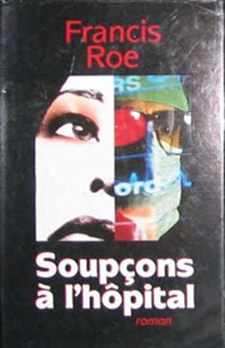 Soupçons à l'hôpital