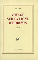 Voyage sur la ligne d'horizon 2070713393 Book Cover