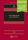 Civil Procedure: Cases and Problems [Connected eBook with Study Center] (Aspen Casebook)