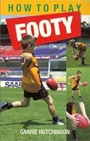 How to Play Footy 0734404352 Book Cover