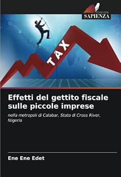 Paperback Effetti del gettito fiscale sulle piccole imprese [Italian] Book