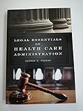 Legal Essentials Of Health Care Administration