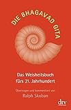 bhagavad gita buch  Die Bhagavad Gita: Das Weisheitsbuch fürs 21. Jahrhundert – Übertragen und kommentiert von Ralph Skuban