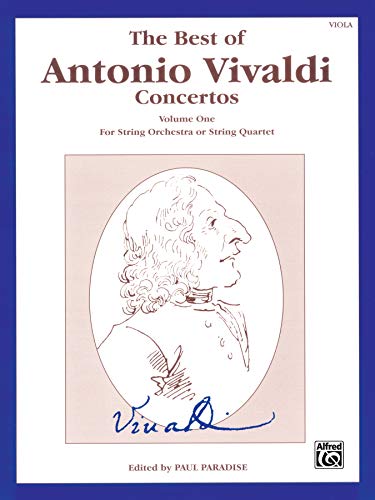 The Best of Antonio Vivaldi Concertos (For String Orchestra or String Quartet), Vol 1: Viola (The Best of..., Vol 1)