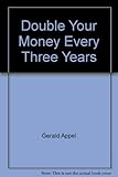 Double Your Money Every Three Years