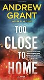 Too Close to Home: A Novel (Paul McGrath)