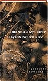 Babylonischer Kiez - Amanda Aizpuriete Übersetzer: Manfred Peter Hein 