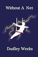 Without A Net 1490554386 Book Cover
