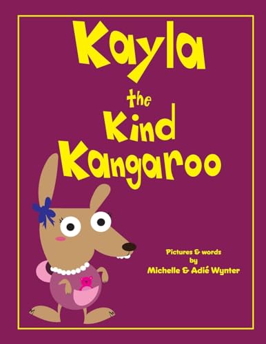 Kayla the Kind Kangaroo (ABC Animals)