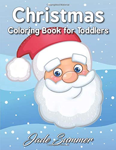 Christmas Coloring Book for Toddlers: An Educational Coloring Book with Fun, Easy, and Relaxing Designs