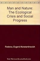 Man and Nature: The Ecological Crisis and Social Progress 0717805670 Book Cover