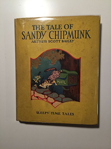 The tale of Sandy Chipmunk (Sleepy-time tales) B00088HX72 Book Cover