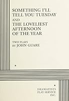 Something I'll Tell You Tuesday and The Loveliest Afternoon of the Year. 0822207036 Book Cover