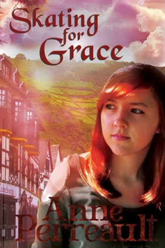 Skating For Grace (Royal Skater Chronicles)