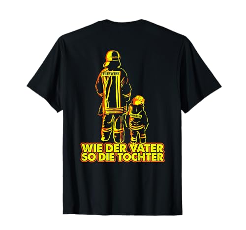 Vater Feuerwehrmann und Tochter Feuerwehrfrau T-Shirt T-Shirt
