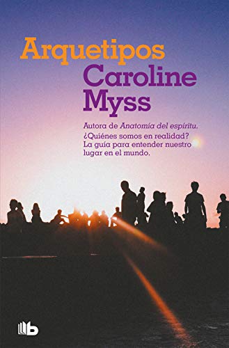 Arquetipos: ¿Quién eres en realidad? (No ficción) (Spanish Edition) Arquetipos: ¿Quién eres en realidad? (No ficción) (Spanish Edition)