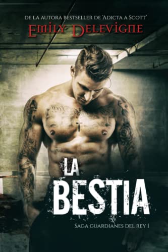 La Bestia: 1 (Guardianes del Rey)