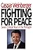Fighting for Peace: Seven Critical Years in the Pentagon