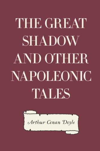 The Great Shadow and Other Napoleonic Tales