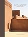 Hassan Fathy: Earth & Utopia. With Original Texts by Hassan Fathy