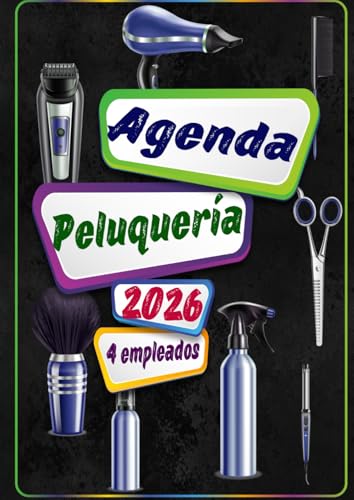 Agenda peluqueria 2026: Planificador diario 1 página por día para peluqueros, barberías y esteticistas. Horario de 8:00 a 21:00, con intervalos de 15, 30 y 45 minutos. 4 empleados. Formato A4.