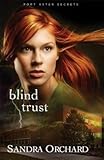  [Blind Trust: A Novel] (By: Sandra Orchard) [published: July, 2014]