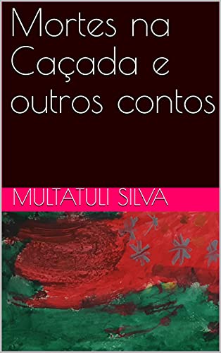 Mortes na Caçada e outros contos