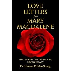 Love Letters from Mary Magdalene Audiolibro Por Heather Kristian Strang arte de portada