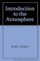 Introduction to the Atmosphere 0070526567 Book Cover