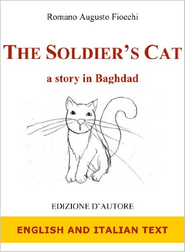 The Soldier's Cat. A story in Baghdad. English and Italian text (English Edition)