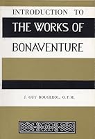 Introduction to the Works of Bonaventure 0819905259 Book Cover
