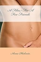 A Film For A Few Friends 150592202X Book Cover