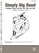 Simply Big Band: Timeless Songs from the '20s, '30s and '40s (Simply Series)