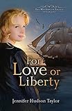 For Love or Liberty: The MacGregor Legacy - Book 3