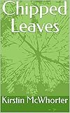  Chipped Leaves (English Edition)