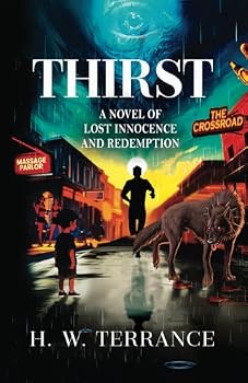 Paperback Thirst: A Novel of Lost Innocence and Redemption Book
