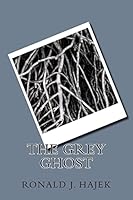 The grey ghost 1492863335 Book Cover