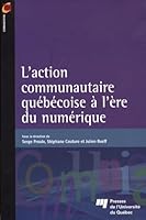 ACTION COMMUNAUTAIRE QUEBECOISE A L'ERE DU NUMERIQUE 2760515362 Book Cover